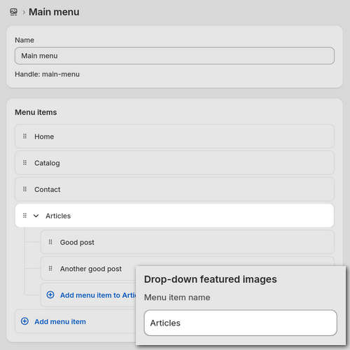 The Menu editor with an example store's Main menu and an Articles item. Articles is entered into the Menu item name field in the Add Drop-down featured images block settings.
