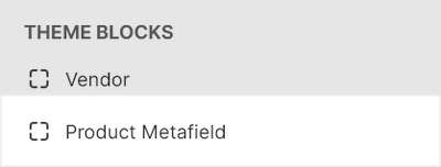 The Product metafield block selected in Theme editor.