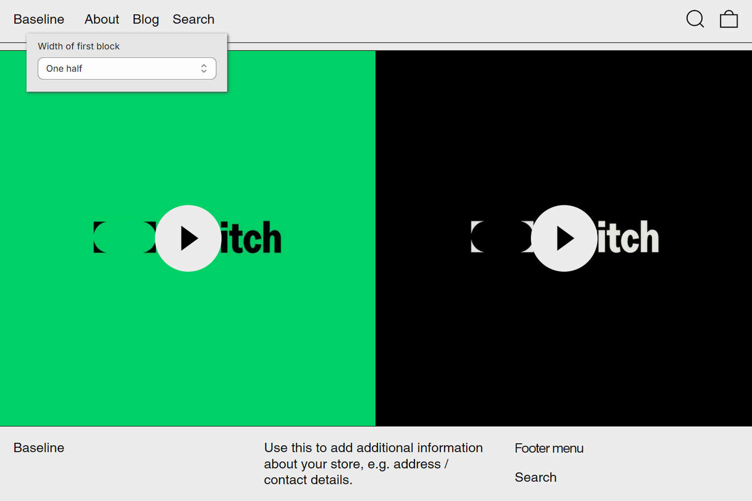 An example Video split section on a store's home page.