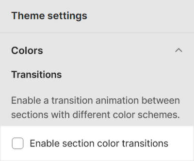 The enable section color transitions checkbox in Theme editor.
