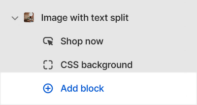 The Add block option to add a block inside an Image with text split section in Theme editor.