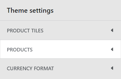 The Theme setting's Products menu in Theme editor.