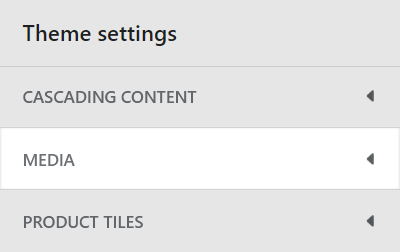 The Theme setting's Media menu in Theme editor.