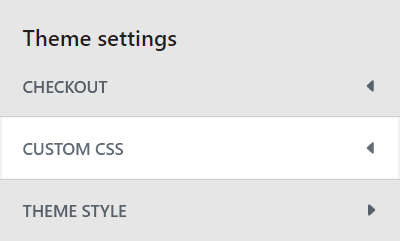 The Custom CSS menu in Theme settings.