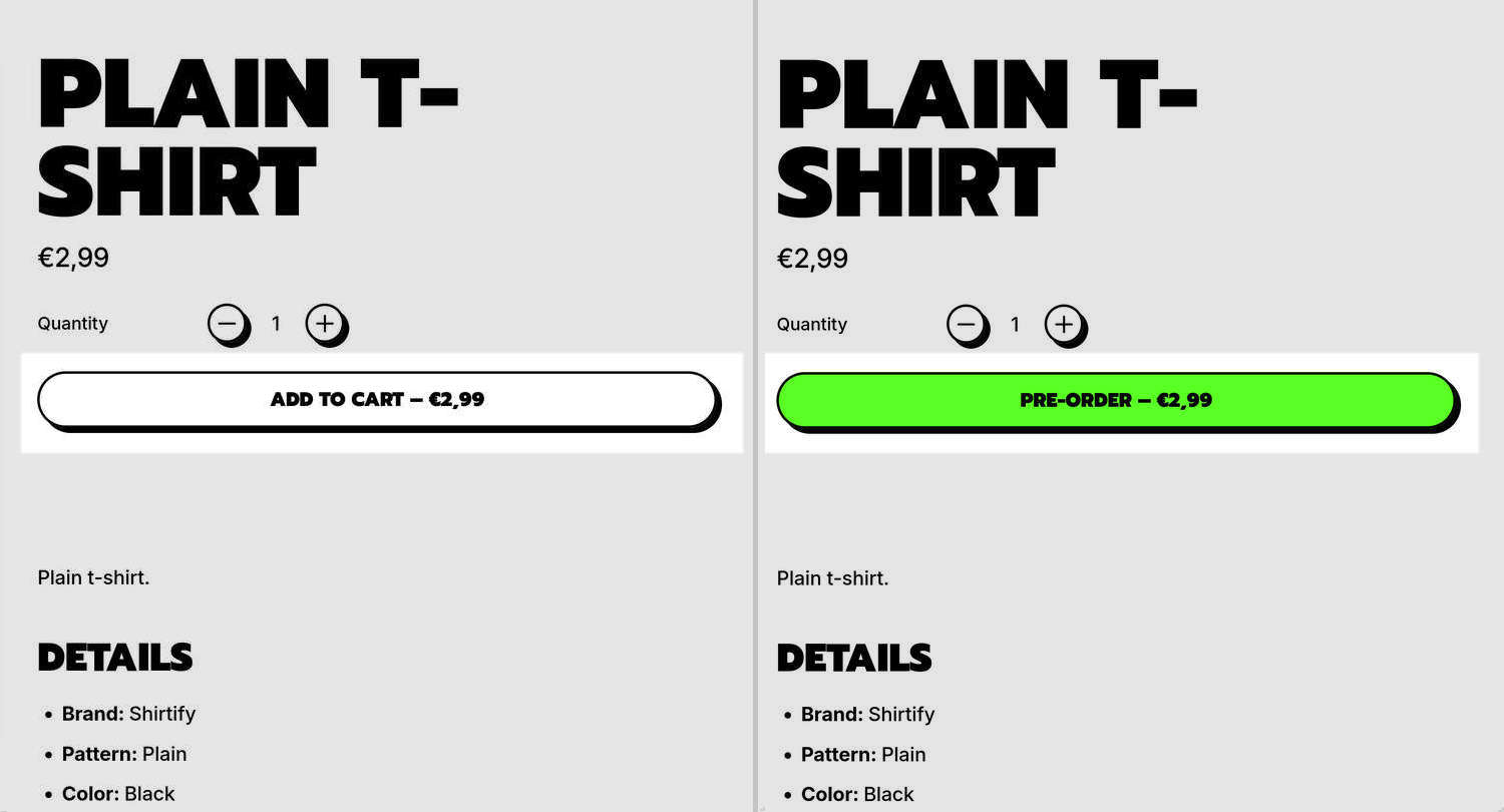 An example Product page with and without the Preorder product feature enabled.