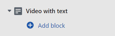 The Video with text's Add block menu in Theme editor.