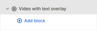 The Video with text overlay's Add block menu in Theme editor.