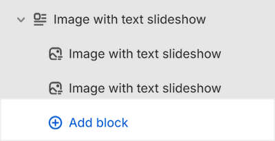The Add block option to add an Image with text slideshow block inside an Image with text slideshow section in Theme editor.