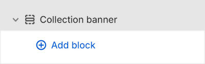 The Collection banner's Add block menu in Theme editor.