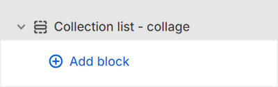 The Collection list - collage's Add block menu in Theme editor.